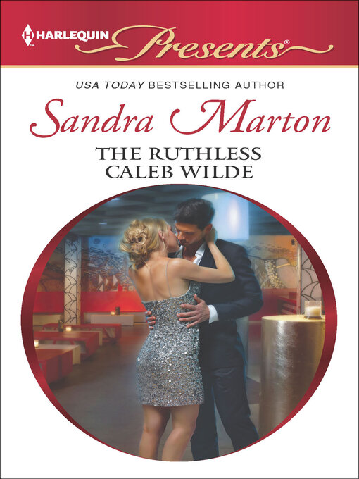 Title details for The Ruthless Caleb Wilde by Sandra Marton - Available